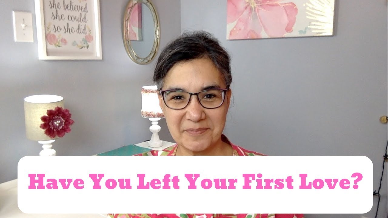 Have You Left Your First Love?