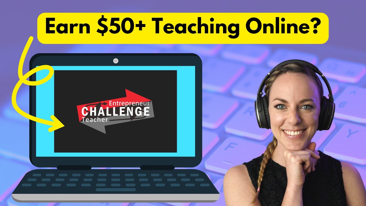 Earn $50 Teaching Online?! Teacher Entrepreneur Challenge Review 2024