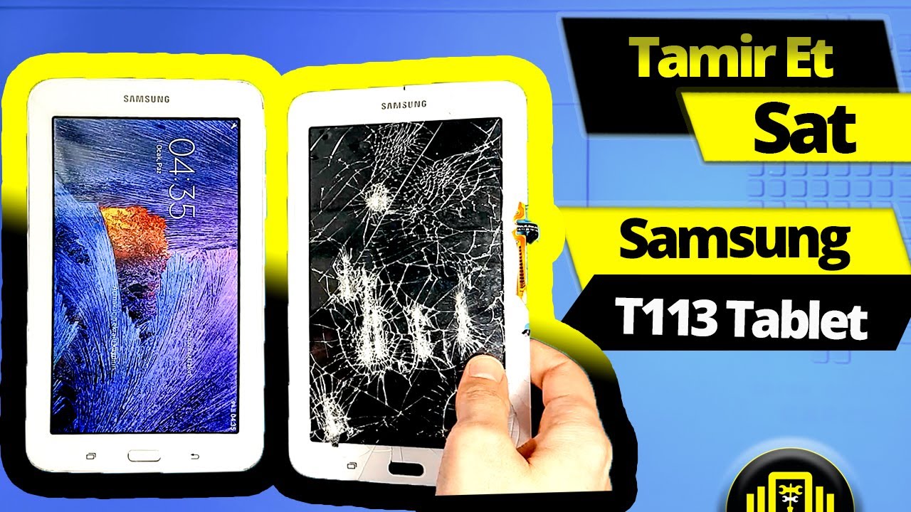Samsung T113 Tablet Ekran Nasıl Değiştirilir - Bit Pazarı Hurdalık