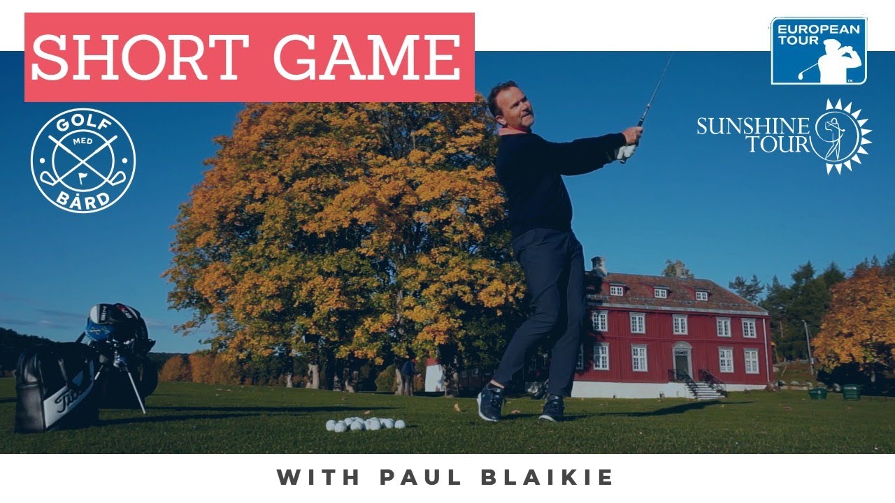 SHORT GAME | With Paul Blaikie | Golf With Baard