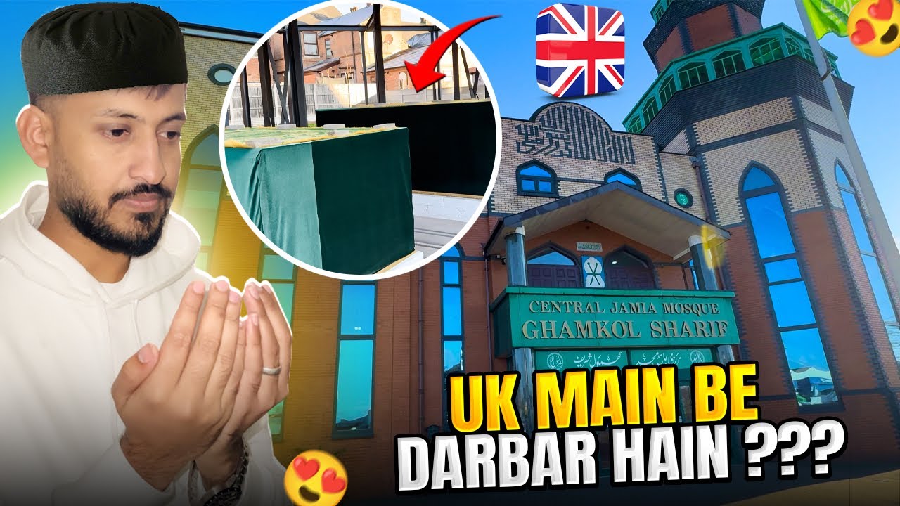 Uk MAIN BE DARBAR HAIN ?? 🤔🇬🇧 || Ghamkol Sharif in Birmingham Uk