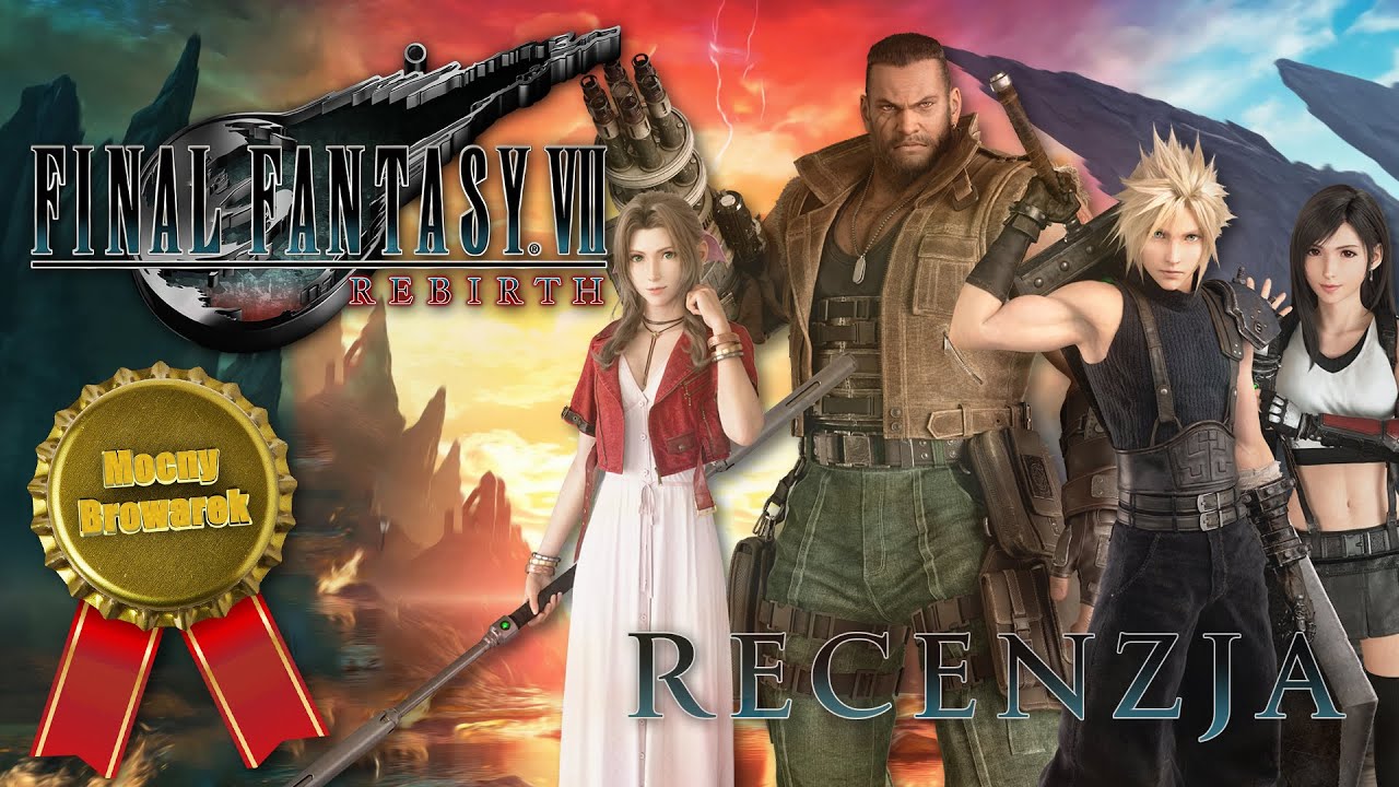 Final Fantasy VII: Rebirth - piekielnie dobry, ale gorszy od VII Remake