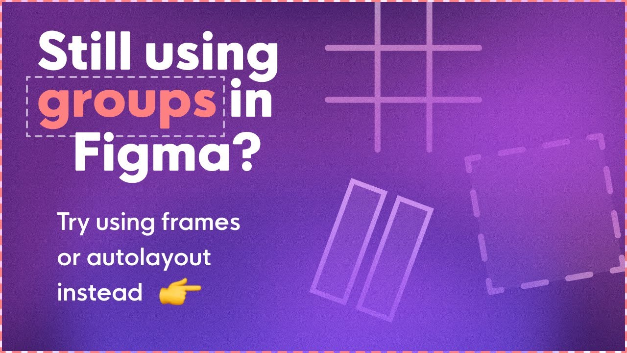 Still using groups for UI design in Figma? Try frames & auto-layout instead! Here's why