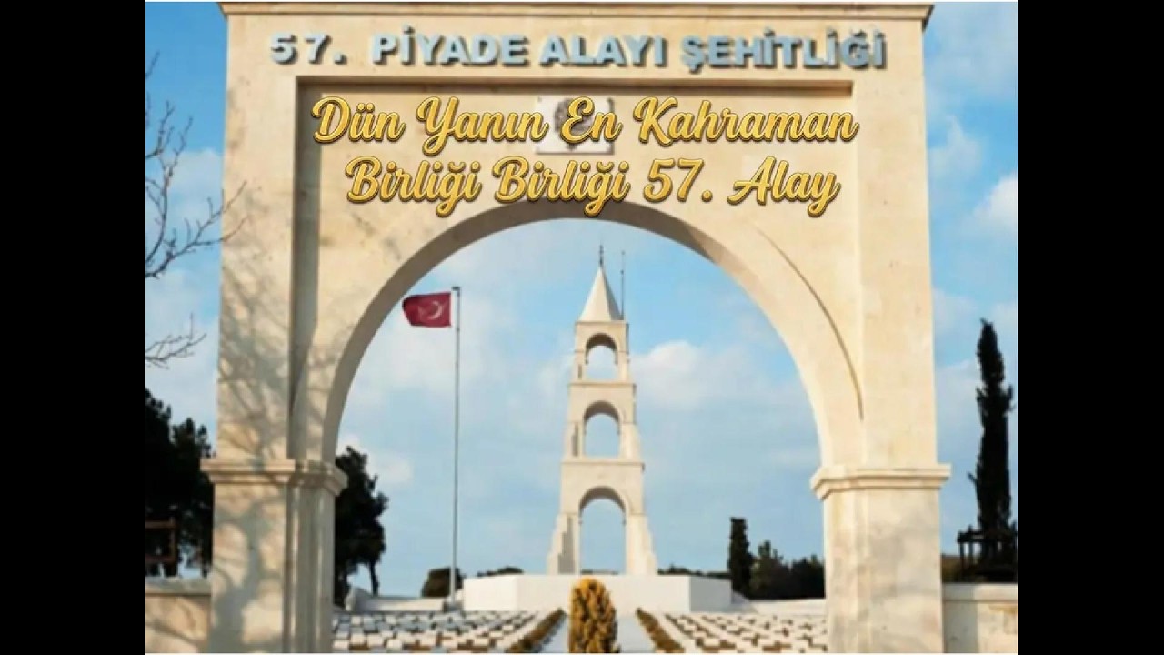 Dün Yanın En Kahraman Birliği 57  Alay