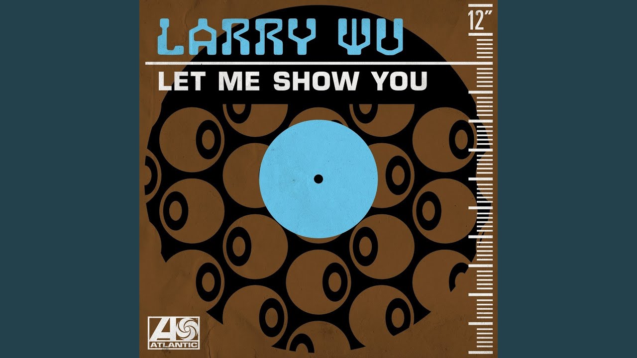 Let Me Show You (Extended Version)