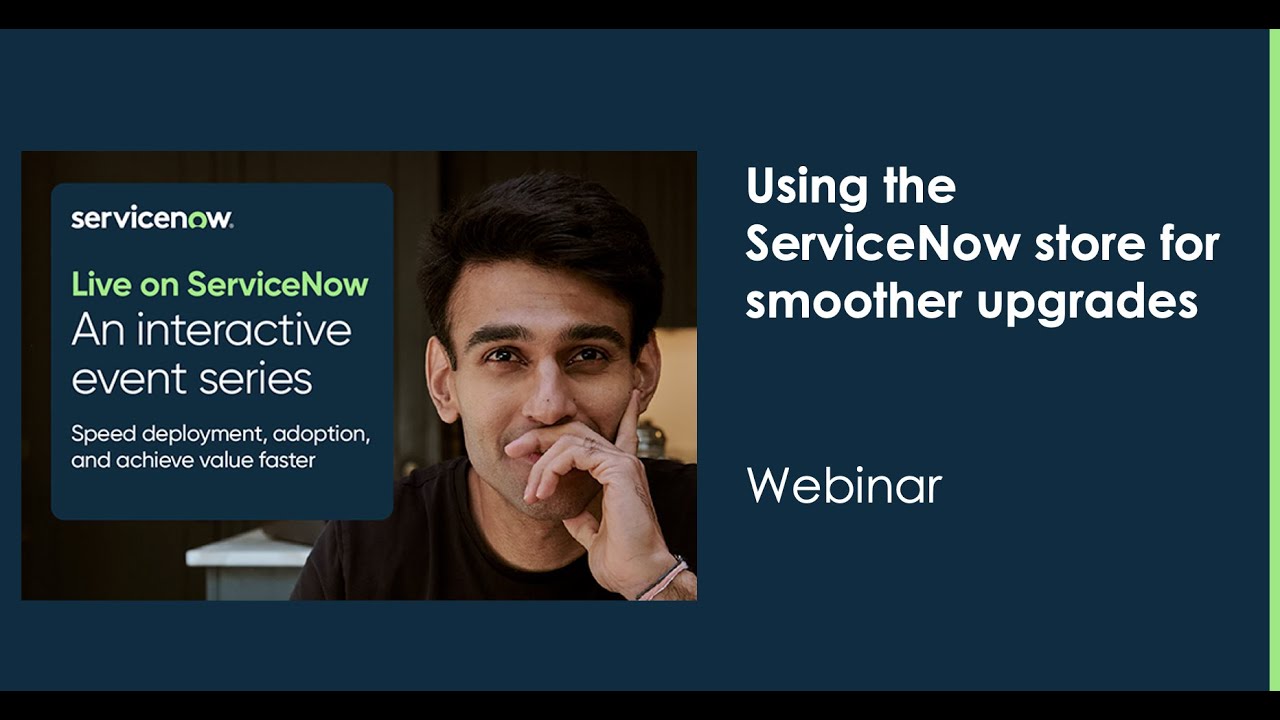 Using the ServiceNow store for smoother upgrades