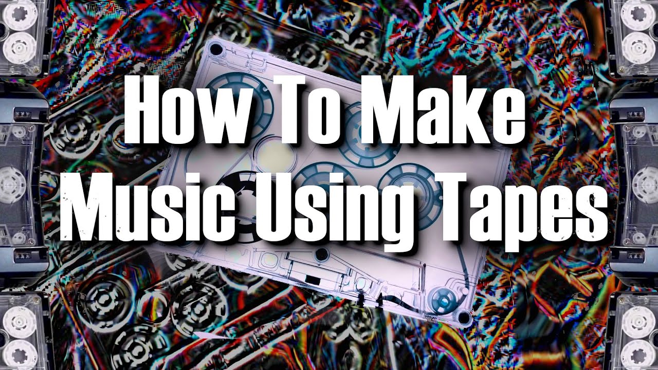 How To Make Music Using Tapes in 2026