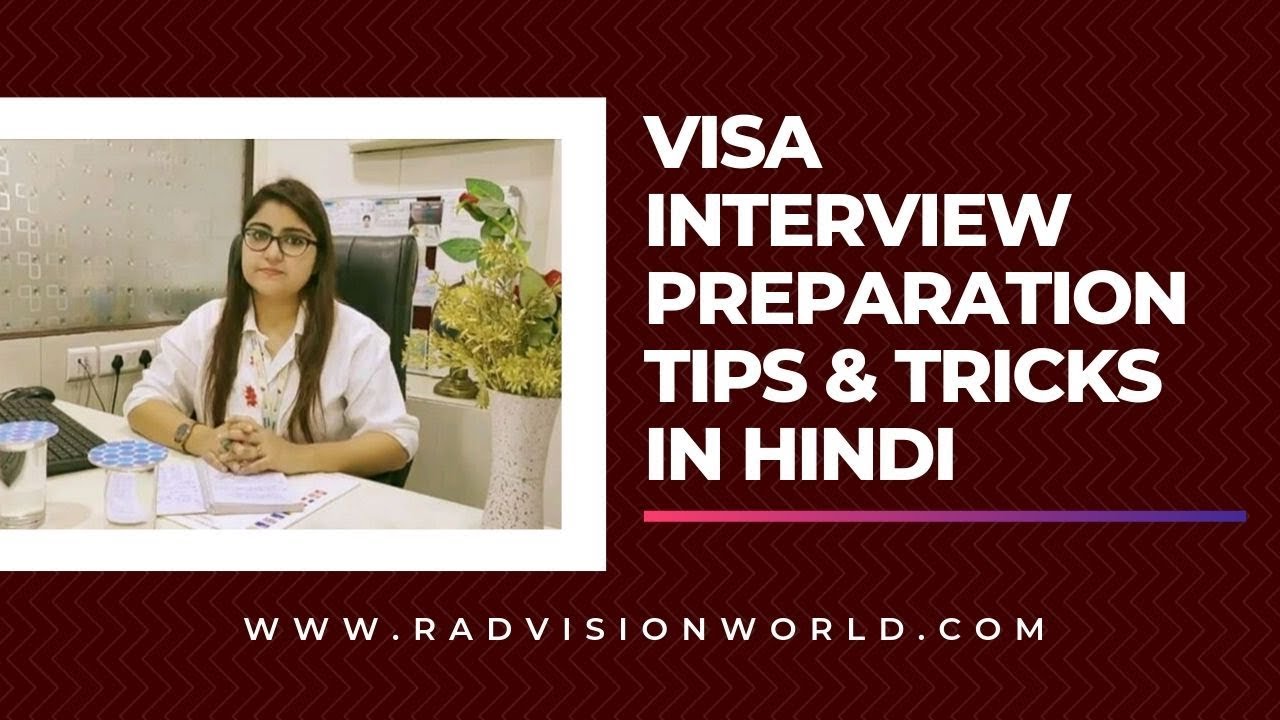 Interview Preparation Tips for Visa - Know How to Clear a Visa Interview Successfully in Hindi