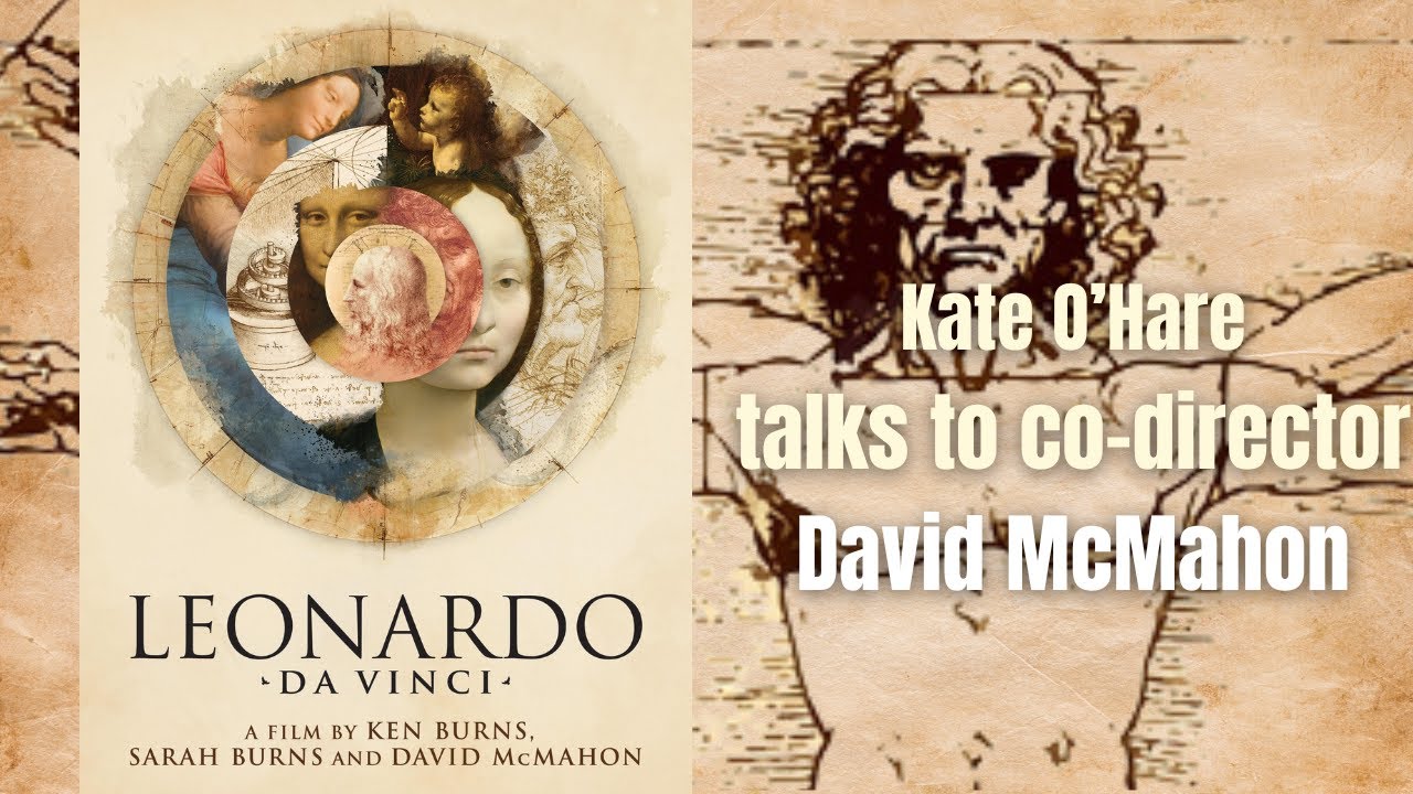Ken Burns' 'Leonardo da Vinci' on PBS: Talking to Co-Director David McMahon