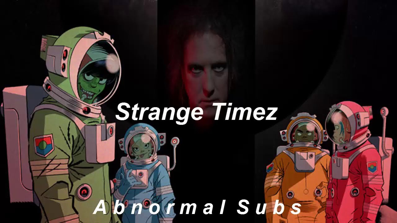 Gorillaz ft. Robert Smith - Strange Timez (Lyrics/Sub.español)