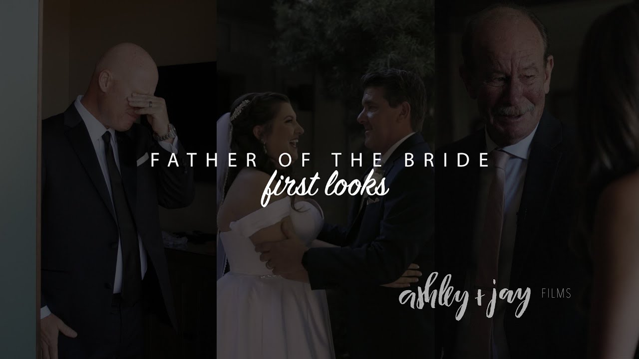 The Best Dad First Looks | An Emotional Tribute to the Father of the Bride