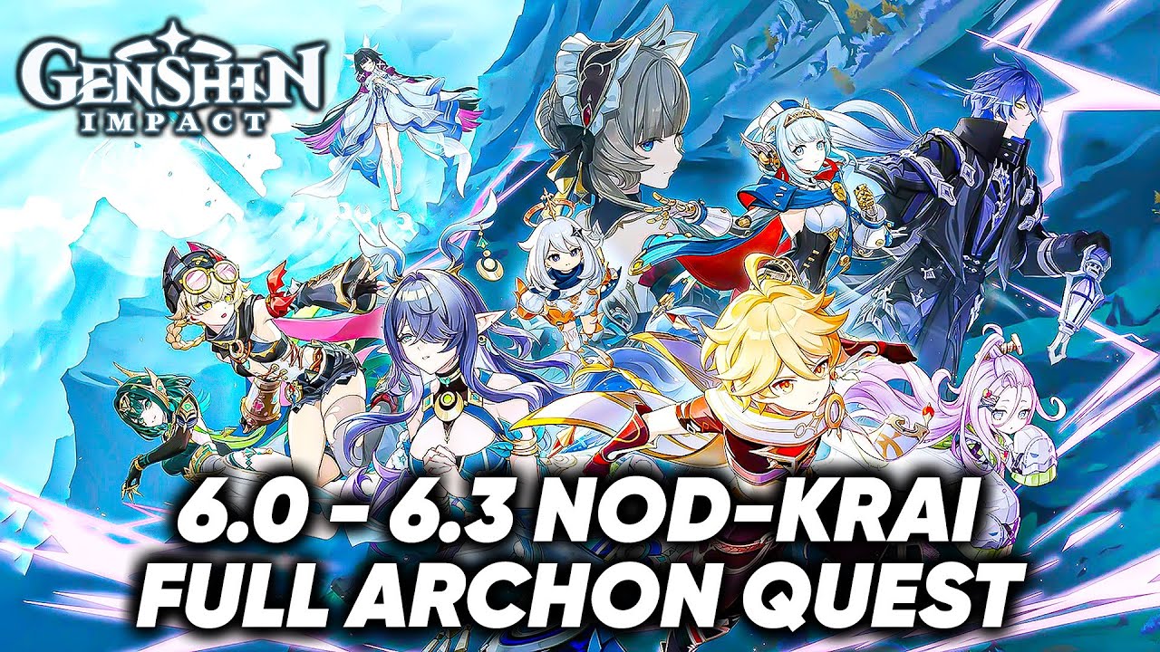 Genshin Impact 6.0 - 6.3 - Nod-Krai Archon Story Quest Full Walkthrough