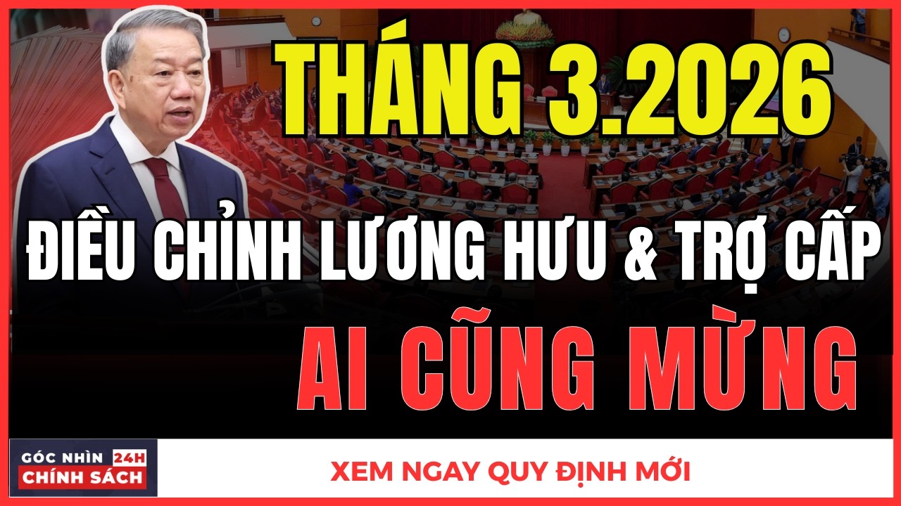Tin vui: LƯƠNG HƯU cô bác sắp được điều chỉnh!