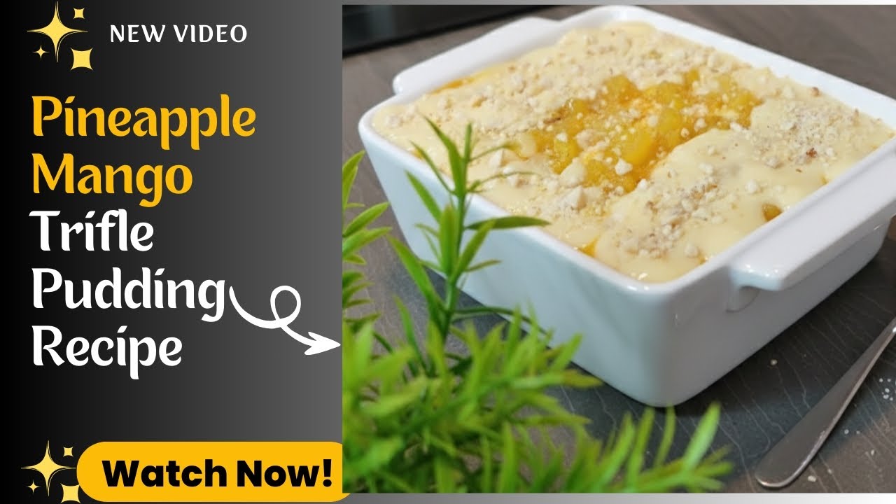 🍍🥭 Pineapple Mango Trifle Pudding | Easy No-Bake Dessert Recipe, Home made sweetness 