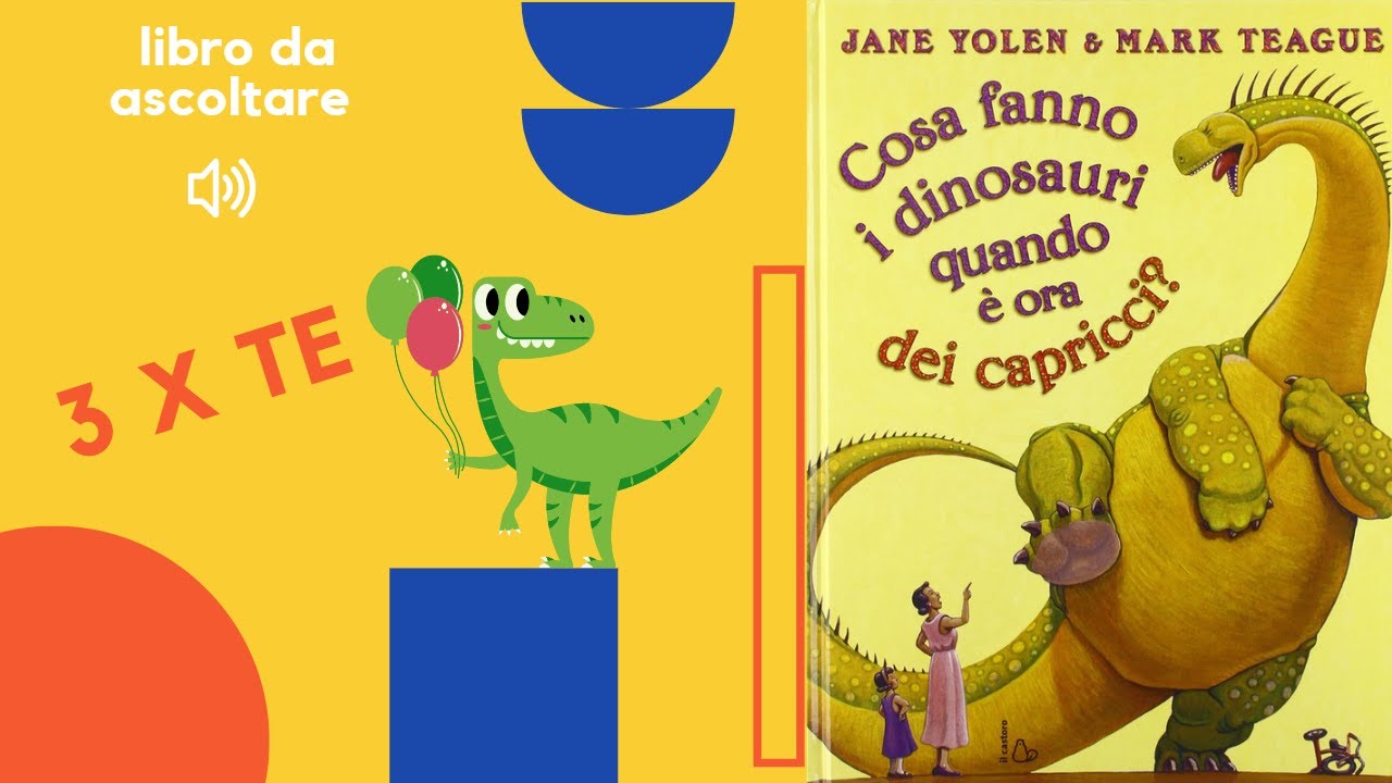 Libro per bambini letto ad alta voce: cosa fanno i dinosauri quando è ora dei capricci?