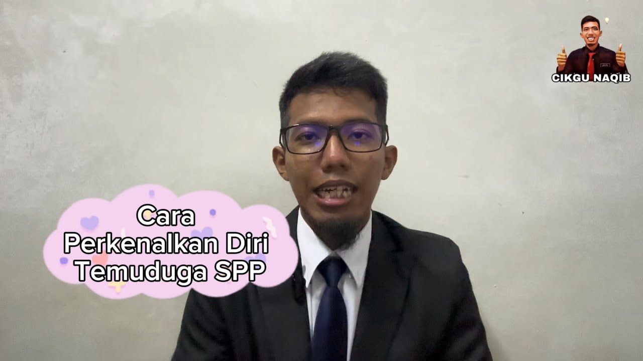 CARA PERKENALKAN DIRI & TEKNIK MENJAWAB SOALAN KETIKA TEMUDUGA SPP