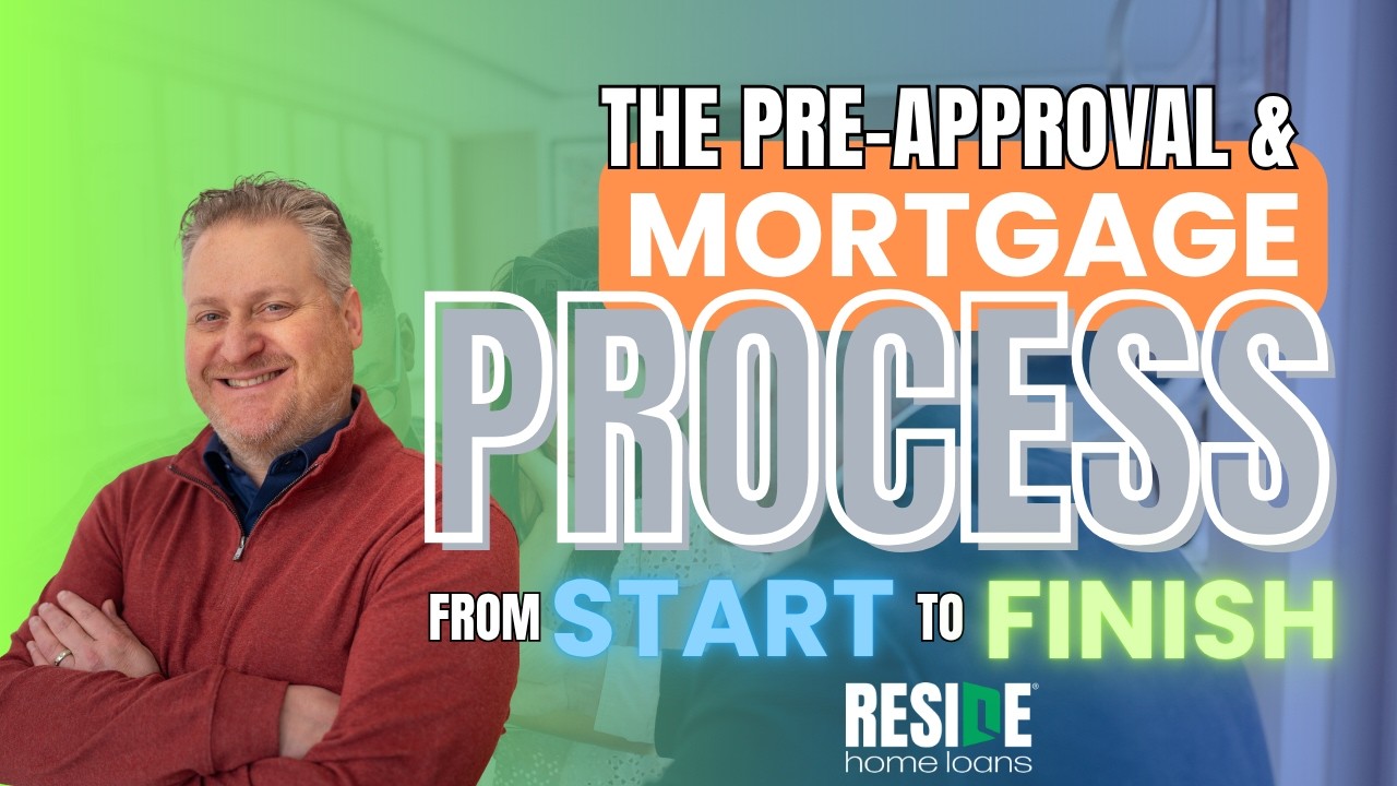 The Pre-Approval & Mortgage Process from Start to Finish!