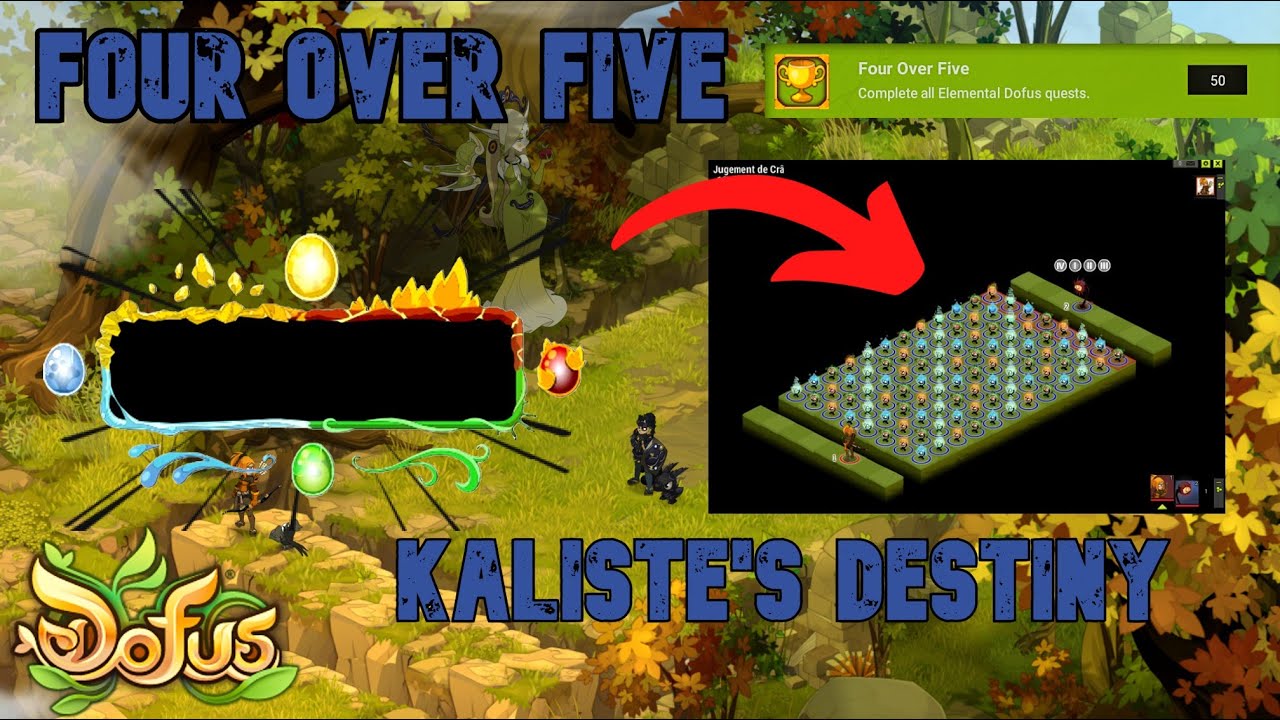 [ English Guide ] Kaliste's Destiny TACTICAL Quest Fight - Four Over Five Achievement PART 2 - Dofus