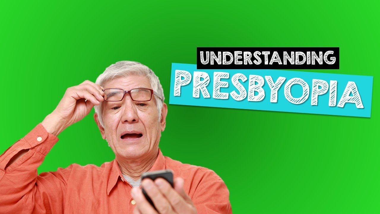 Modern Optician Training: Understanding Presbyopia