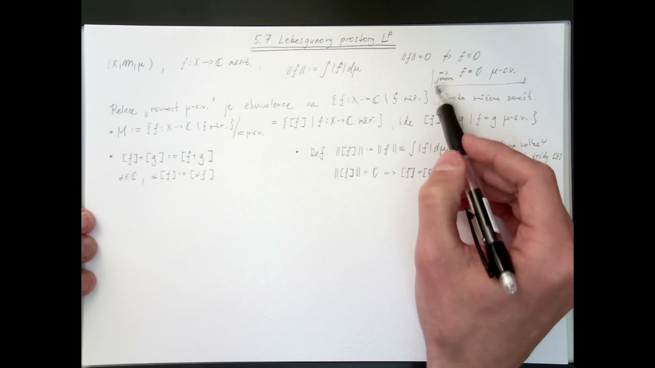 Matematická analýza A4: 5.7a. Lebesgueovy prostory