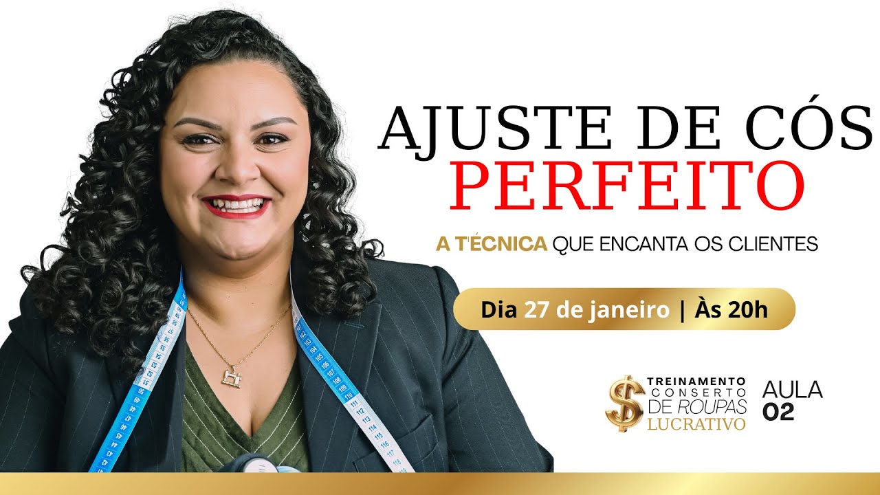 AULA 2 | 27/01 | 20h | AJUSTE DE CÓS PERFEITO - A TÉCNICA QUE ENCANTA OS CLIENTES