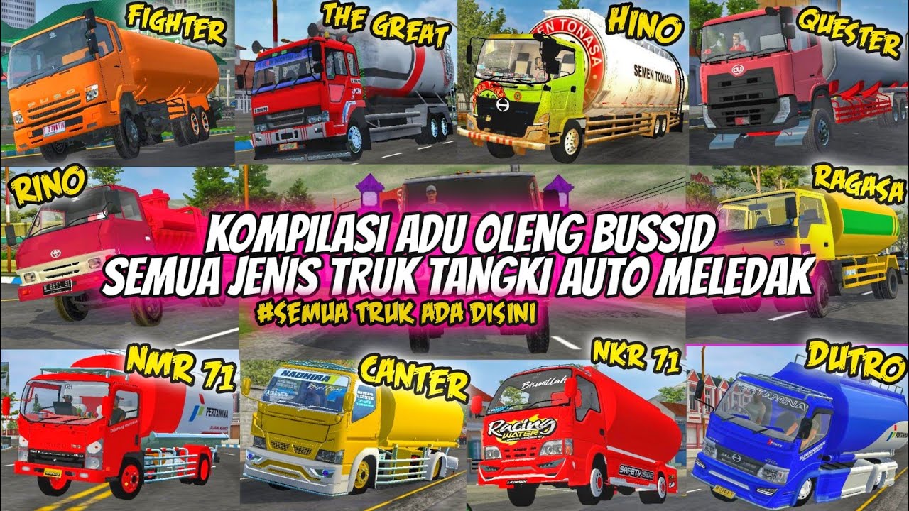 UHH MELEDAK DONG .🤣K0MP1L4SI ADU 0L3NG BUSSID SEMUA JENIS TRUK TANGKI || SEMUA MOD ADA DISINI.!