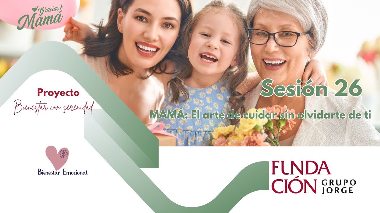 Sesión 26: Especial Día de la Madre. 