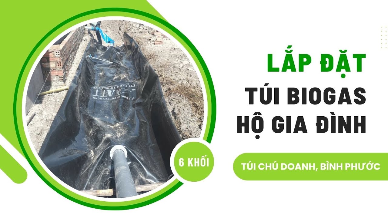 Lắp đặt tại nhà TÚI BIOGAS HDPE quy mô hộ gia đình II Túi nhà chú Doanh, Bình Phước
