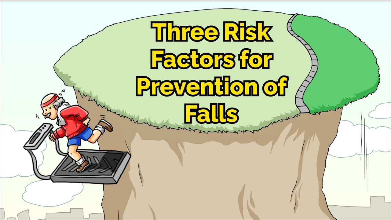 Three Risk Factors for Prevention of Falls (Step 1, COMLEX, NCLEX&reg;, PANCE, AANP)