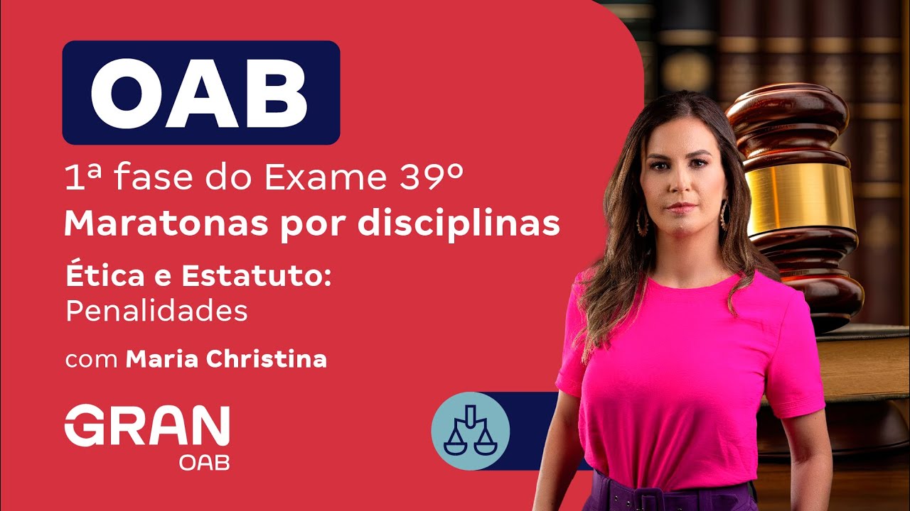 1ª fase do 39º Exame OAB - Ética e Estatuto: Penalidades