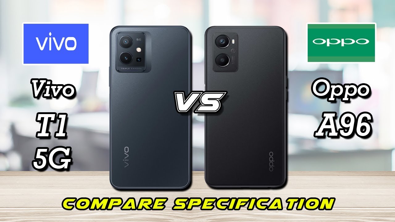 Vivo T1 5G vs Oppo A96 | Which one is best? Compare Specification