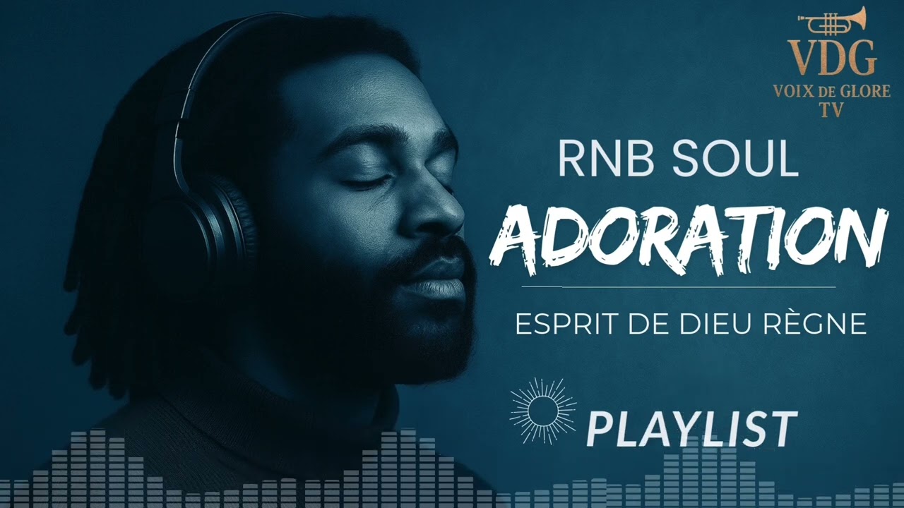 🔥 Esprit de Dieu, Règne – Worship RnB Soul | Prière Puissante & Présence du Saint-Esprit