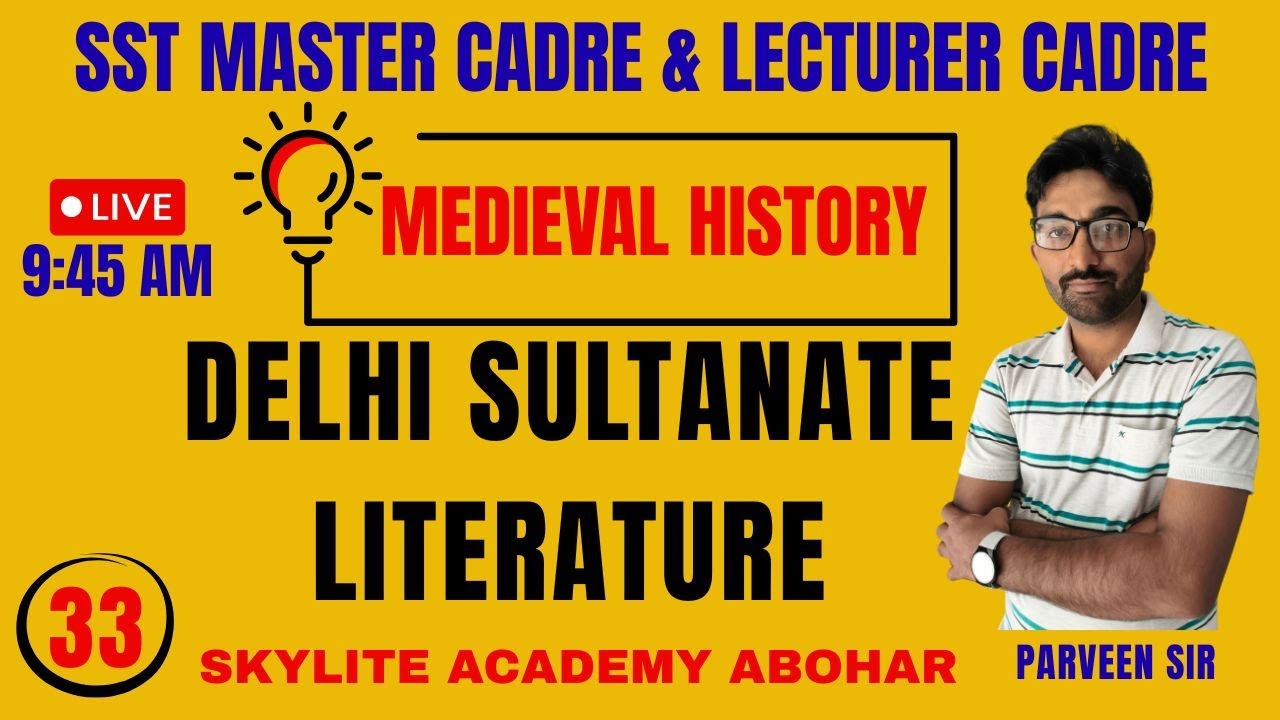 SST MASTER CADRE 2026 | MEDIEVAL HISTORY | DELHI SULTANATE LITERATURE | DAY-33 | SKYLITE ACADEMY