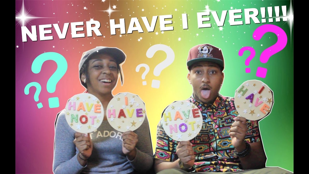 Never Have I Ever!!!