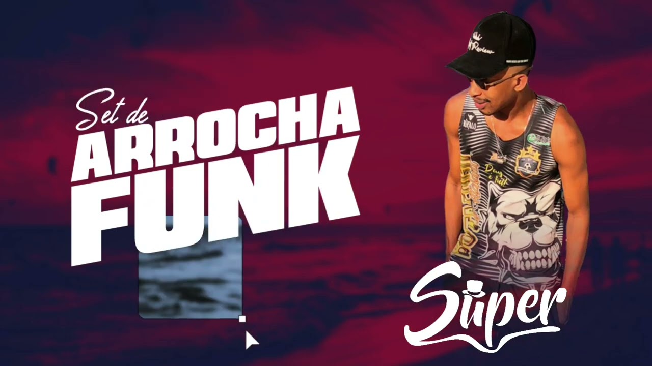Set De Arrochafunk - David Super