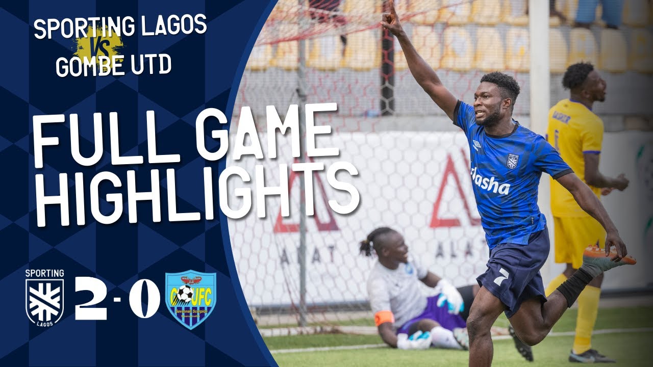 Sporting Lagos 2 - 0 Gombe UTD | Rivio and Clement Goals Seal NPFL Debut Victory!