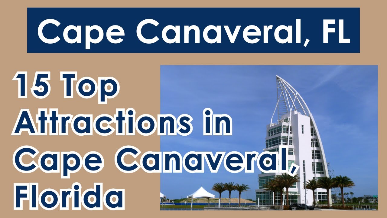 15 Top Attractions in Cape Canaveral   2022