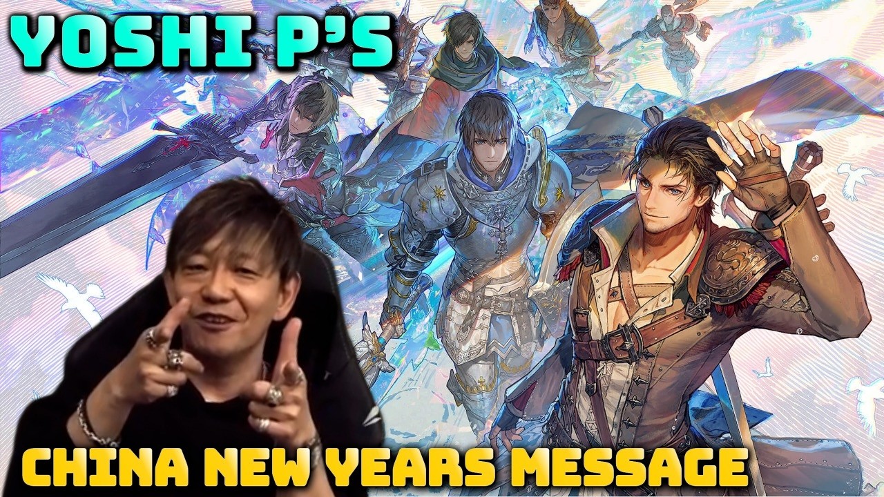 FFXIV: Yoshi P China New Years Message