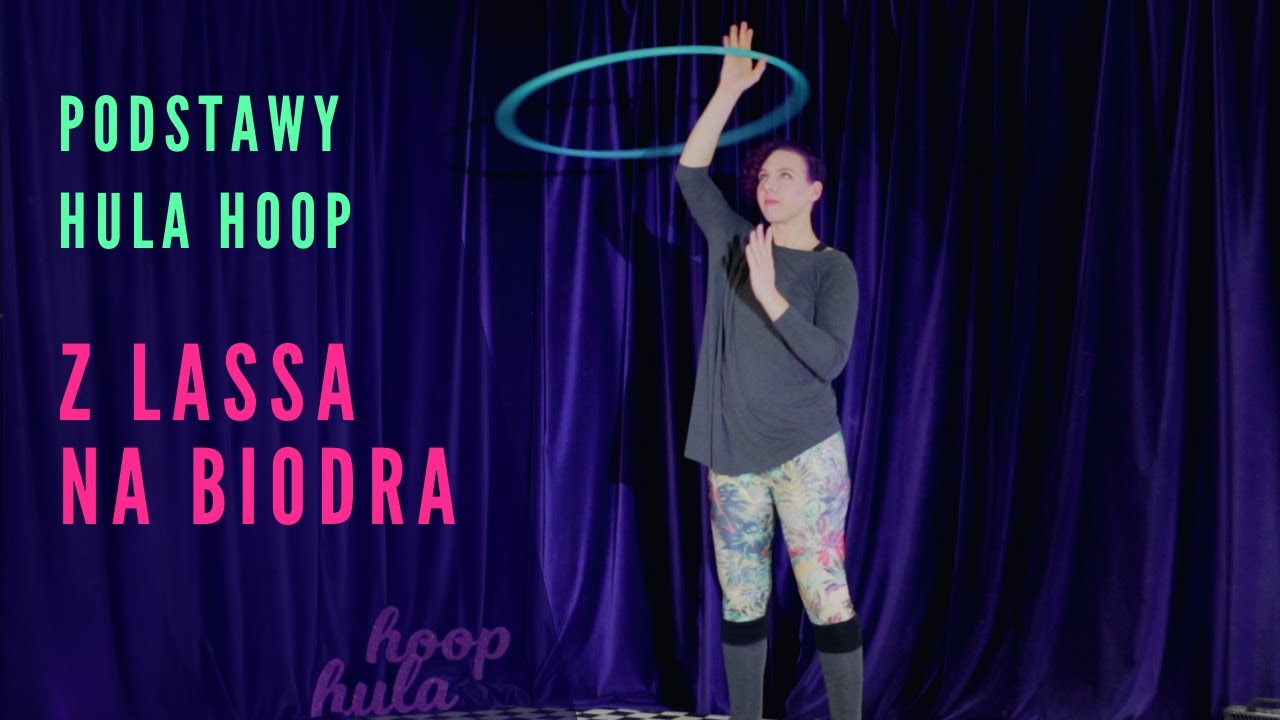HULA HOOP PODSTAWY - z lassa na biodra
