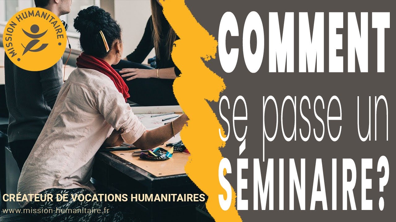 Comment se passe un séminaire
