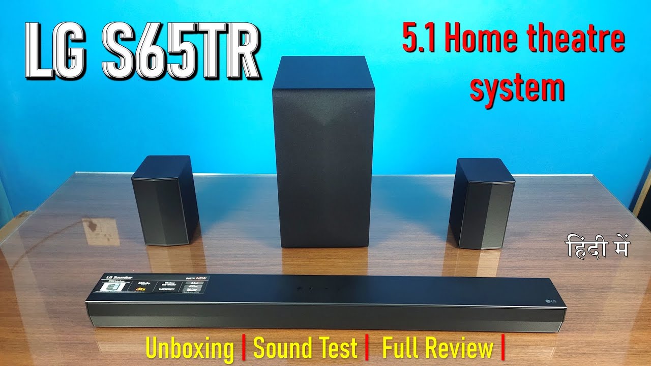 LG S65TR 5.1 soundbar home theatre system | Unboxing | Sound test | full review in hindi (हिंदी में)