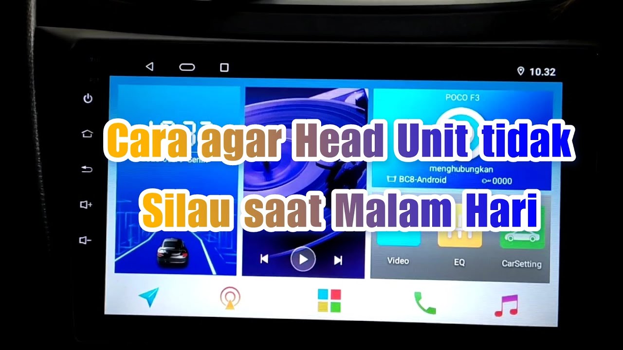 Cara agar Head Unit 🚗 tidak Silau saat malam Hari