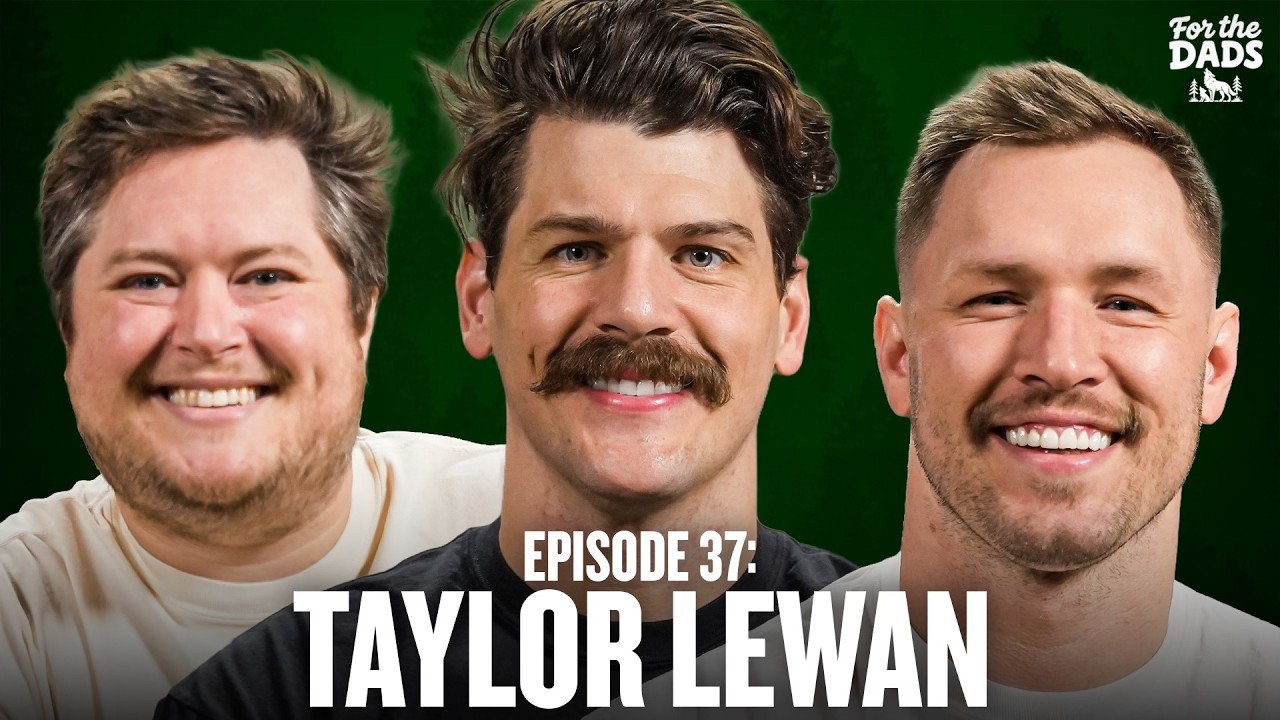 Taylor Lewan Joins The Show with a HUGE Announcement for the Boys! | For The Dads