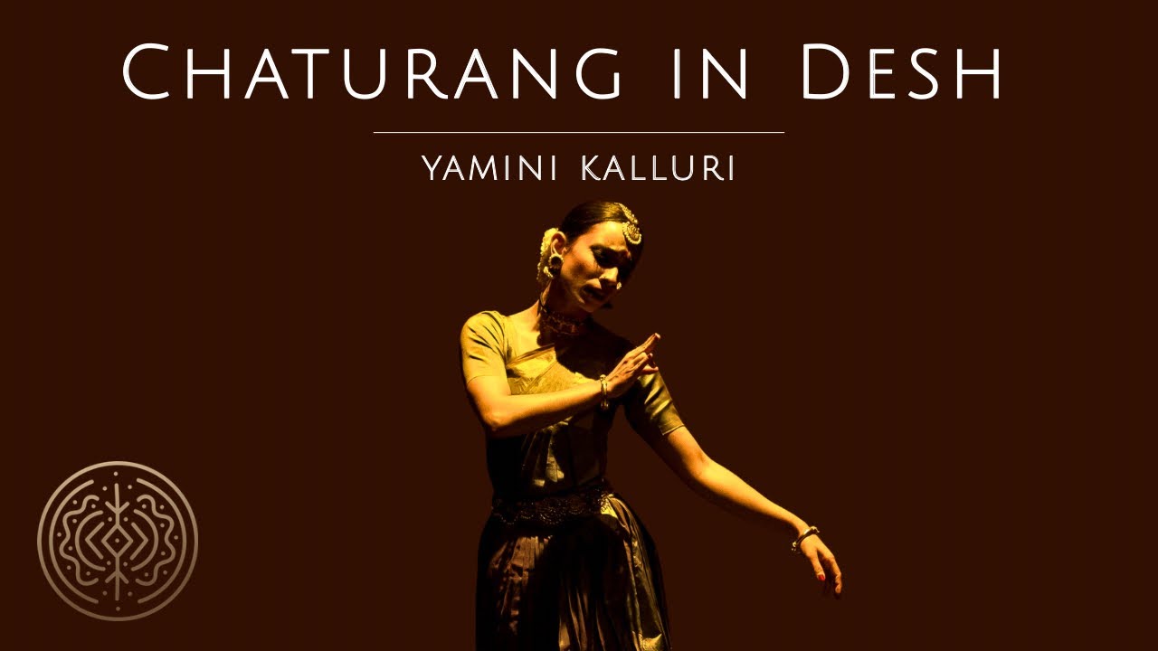 Chaturang in Desh by Yamini Kalluri (Kuchipudi)