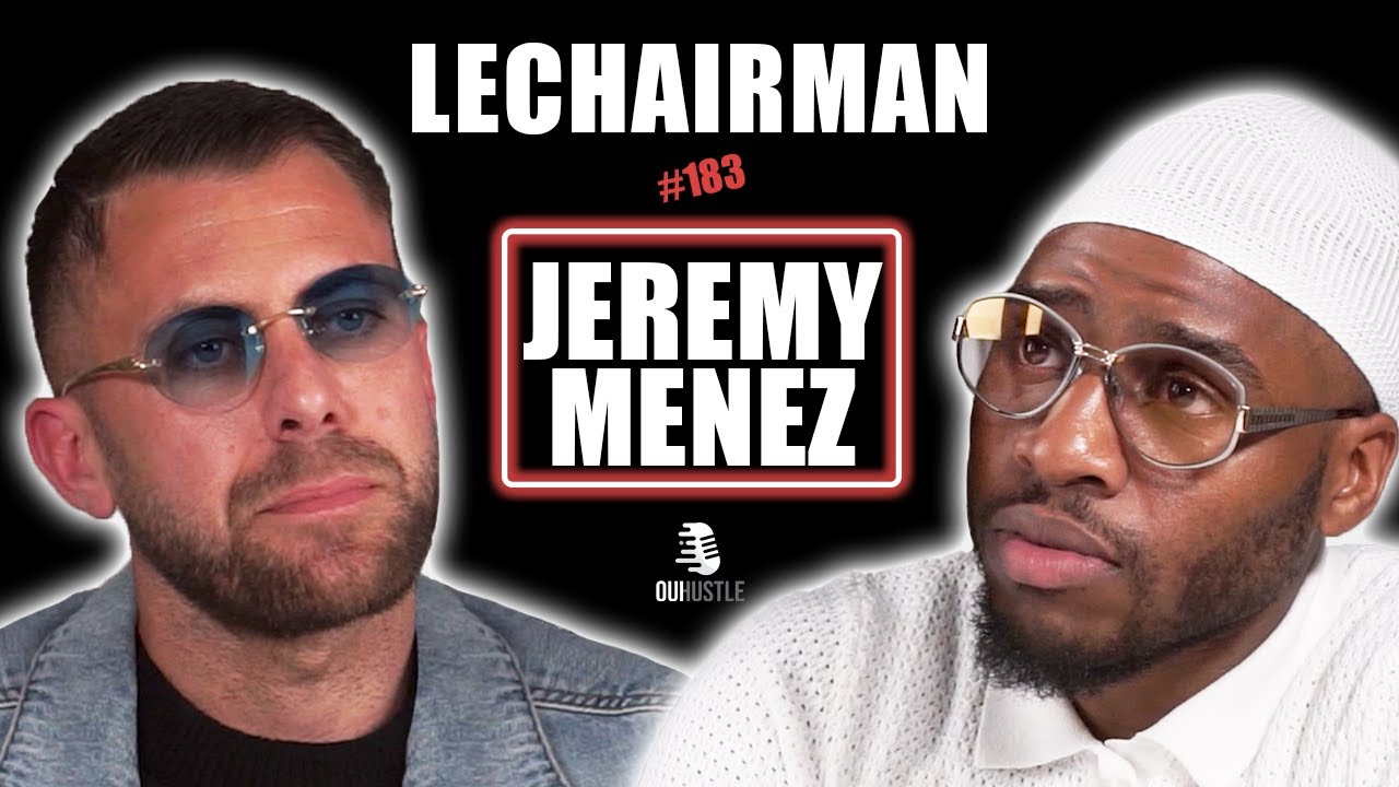 #183 LeChairman & Jeremy Menez parlent Football, Éducation, PSG, Business, Benzema, Kings league