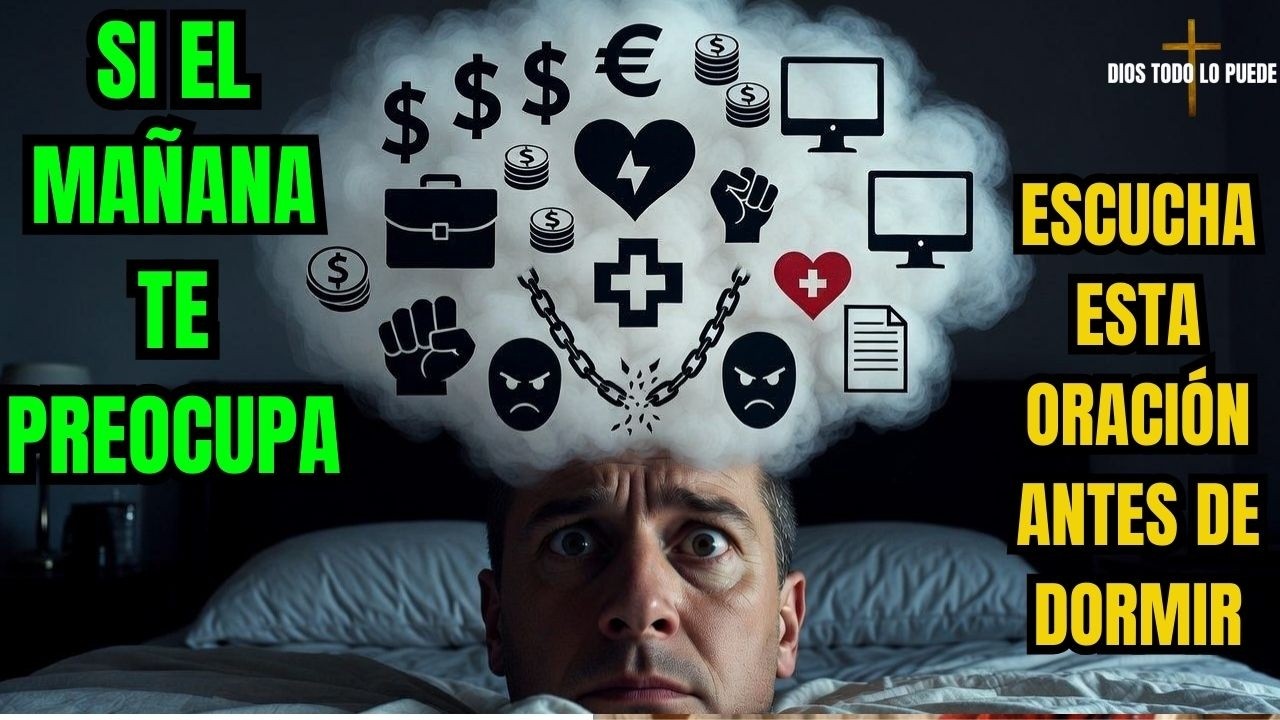 Si El Mañana Te Preocupa Escucha Esta Oración Antes De Dormir #oraciónpoderosa #oraciondelanoche