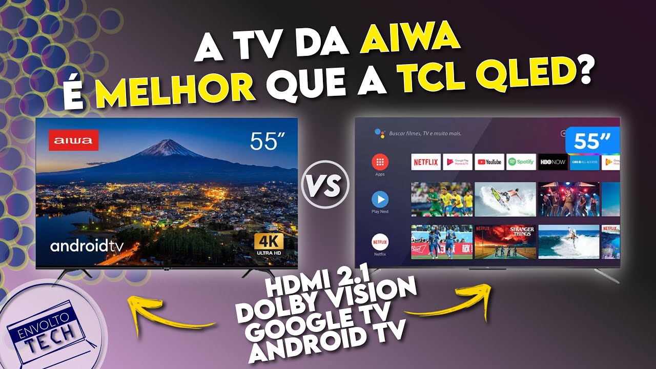 COMPARATIVO TV 4K TCL QLED C725 VS TV 4K AIWA BL01A - QUAL É MELHOR?
