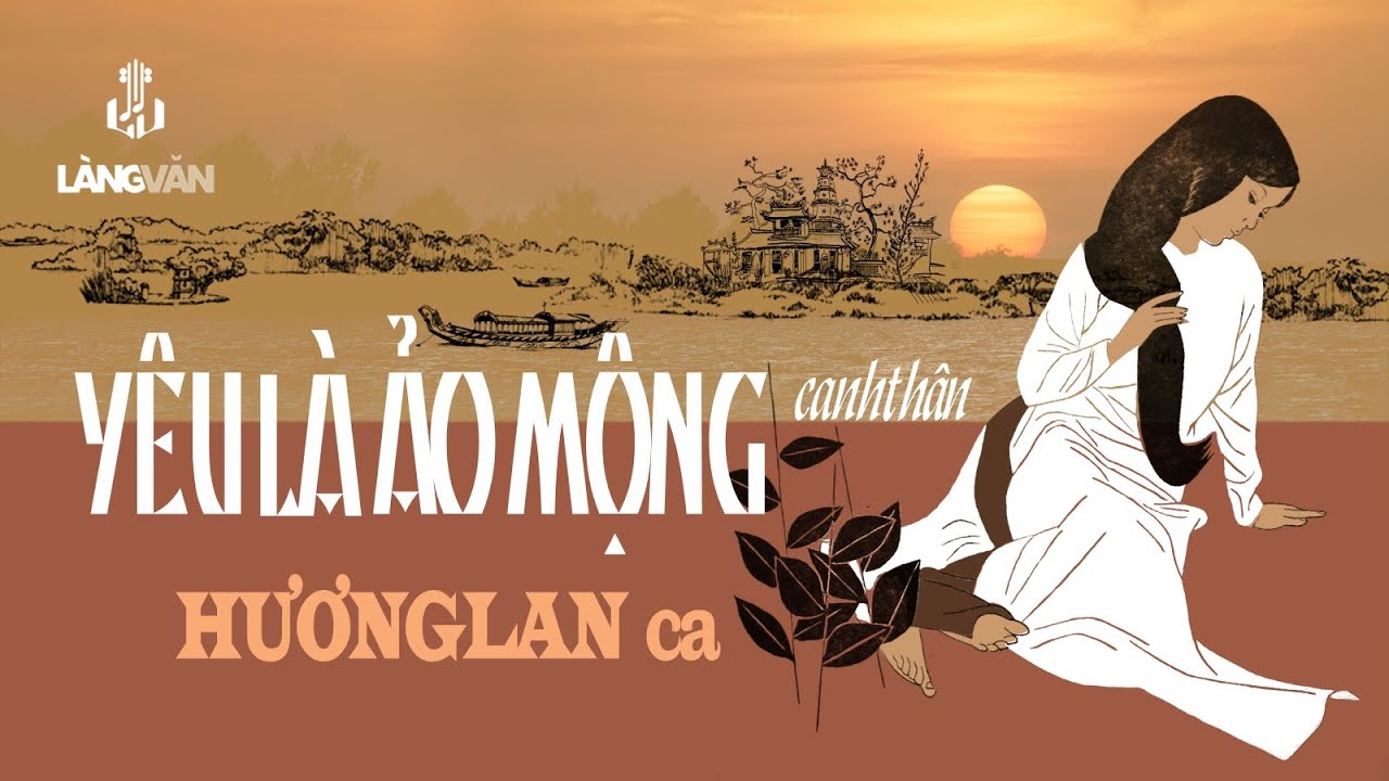 Hương Lan | Yêu Là Ảo Mộng (Canh Thân) | Tình Ca Nhạc Vàng