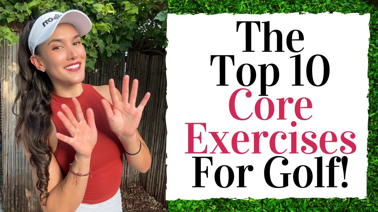 THE TOP 10 CORE EXERCISES FOR GOLF - Golf Fitness Tips