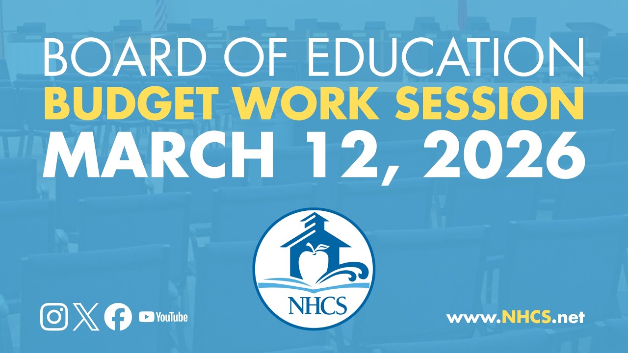 NHCS Board of Ed. Budget Work Session | March 12, 2026